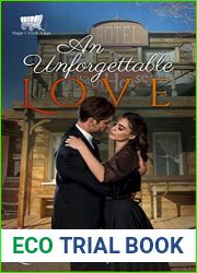 An Unforgettable Love: A Christian Historical Romance (Sage Creek Saga Book 3)