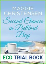 Second Chances in Bellbird Bay (Bellbird Bay #7)