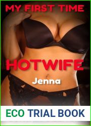 My First Time Hotwife: Jenna