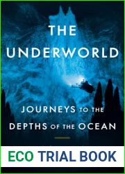 The Underworld: Journeys to the Depths of the Ocean