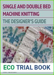 Single and Double Bed Machine Knitting: The Designers Guide