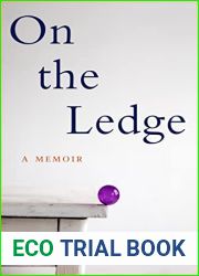 On the Ledge: A Memoir