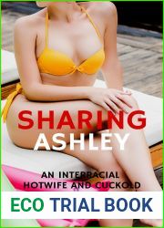 Sharing Ashley: An Interracial Hotwife and Cuckold Story