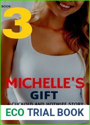 Michelle|s Gift Book 3: A Cuckold and Hotwife Story