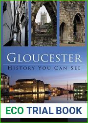 Gloucester: History You Can See