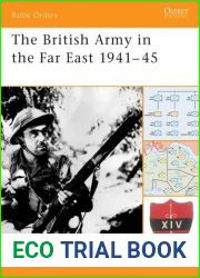 The British Army in the Far East 1941-45 (Battle Orders)