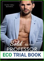 Sold to her Professor: An age gap, professor student, forbidden romance (Hunter Valley Bachelors Book 1)
