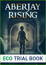 Aberjay Rising: A Tale of Courage