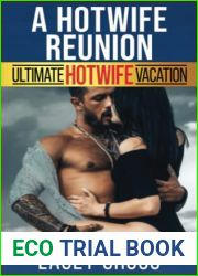 A Hotwife Reunion: A First Time Hot-Wife Journey (Hotwife Holidays)
