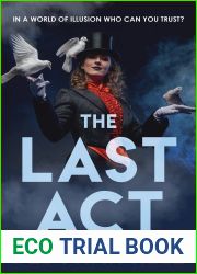 The Last Act: A mystery romance set in the world of theatrical magic.