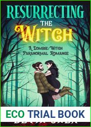 Resurrecting The Witch: A Zombie Witch Paranormal Romance (O Cuinn HOMES Book 1)