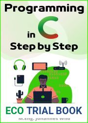 Programming in C | Step by Step: The Simple Beginner|s Guide