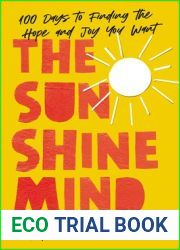The Sunshine Mind: 100 Days to Finding the Hope and Joy You Want