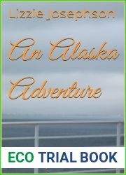 An Alaska Adventure: Book Twelve: The Cozy Cruise Mysteries