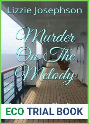 Murder On The Melody: Book Eleven: The Cozy Cruise Mysteries