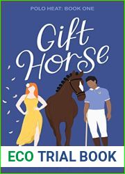 Gift Horse: Polo Heat: Book 1
