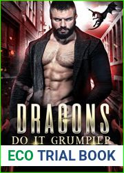 Dragons Do It Grumpier (Dragon Shifters Do It #4)