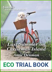 Last Summer on Christmas Island: A Clean and Uplifting Romance (Return to Christmas Island Book 4)