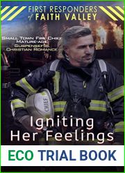Igniting Her Feelings: Small Town Fire Chief, Mature-Age, Christian Suspenseful Romance (First Responders of Faith Valley Book 7)