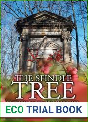 The Spindle Tree: A Story of Lost Childhood and Redemption in the Irish Midlands