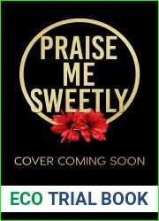 Praise Me Sweetly (Daddy|s Obsession #2)