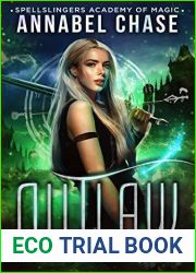Outlaw (Enforcer of the East, #2; Spellslingers Academy of Magic, #8)