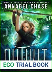 Outwit (Enforcer of the East, #1; Spellslingers Academy of Magic, #7)