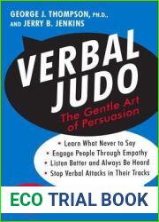 Verbal Judo: The Gentle Art of Persuasion