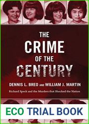 The Crime of the Century: Richard Speck and the Murders That Shocked a Nation