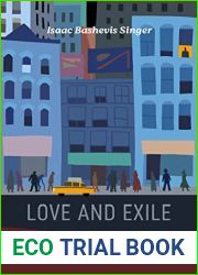 Love and Exile (Isaac Bashevis Singer: Classic Editions)