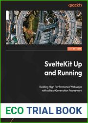 SvelteKit Up and Running: Leverage the power of a next-generation web framework to build high-performance web apps with ease