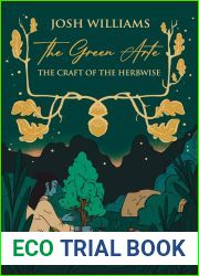 The Green Arte: The Craft of the Herbwise