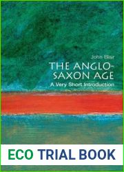 The Anglo-Saxon Age: A Very Short Introduction