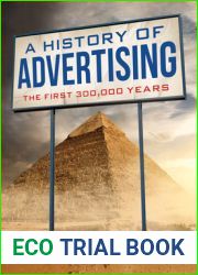 A History of Advertising: The First 300,000 Years
