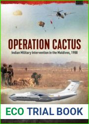 Operation Cactus: Indian Military Intervention in the Maldives 1988 (Asia @ War, #26)