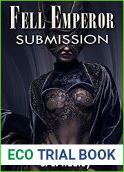 Fell Emperor: Submission (The Fell Emperor Book 1)