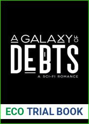 A Galaxy of Debts: A Sci-fi Romance (Constellation Contracts Book 2)