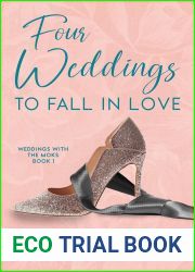 Four Weddings to Fall in Love (Weddings with the Moks #1)