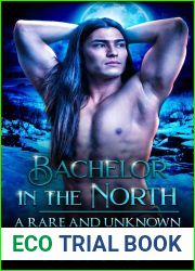 Bachelor in the North (The Rare and the Unknown, #8)