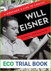 Will Eisner: A Dreamer|s Life in Comics