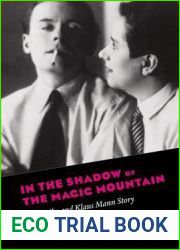 In the Shadow of the Magic Mountain: The Erika and Klaus Mann Story