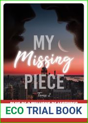 My missing Piece - Tome 2: My missing Piece - 2 (French Edition)