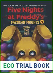 Into the Pit (Five Nights at Freddy|s: Fazbear Frights #1)