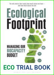 Ecological Footprint: Managing Our Biocapacity Budget