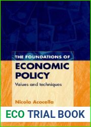 The Foundations of Economic Policy: Values and Techniques