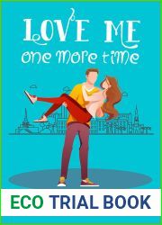 Love Me One More Time (Be My Fake Fiance, #4)