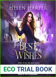 Best Wishes (How to Be the Best Damn Faery Godmother in the World or Die Trying #4)