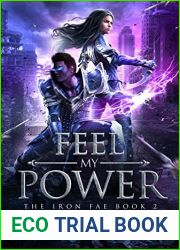 Feel My Power (The Iron Fae #2)