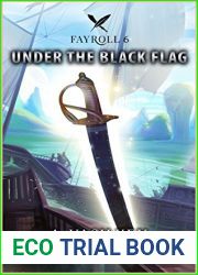 Under the Black Flag (Fayroll #6)