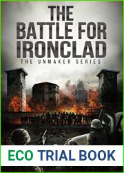 The Battle For Ironclad (Child Prodigy SciFi) (The Unmaker Series Book 3)